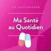 Ma Santé au Quotidien · RCF Lyon