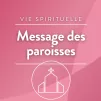 Message des paroisses