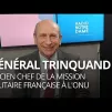 Le Général Trinquand revient sur la rencontre Trump-Macron