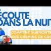 Comment surmonter nos chemins de croix ?