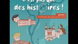 TEASER · L'histoire de Lyon racontée par les enfants : découvrez « C'est pas que des histoires ! ...