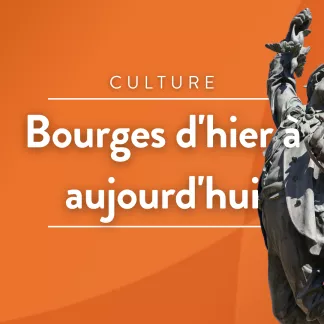 © Vignette Bourges d'hier à aujourd'hui RCF en Berry