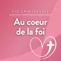 Au coeur de la foi