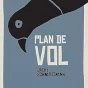 "Plan de vol" de Jacky Schwartzmann