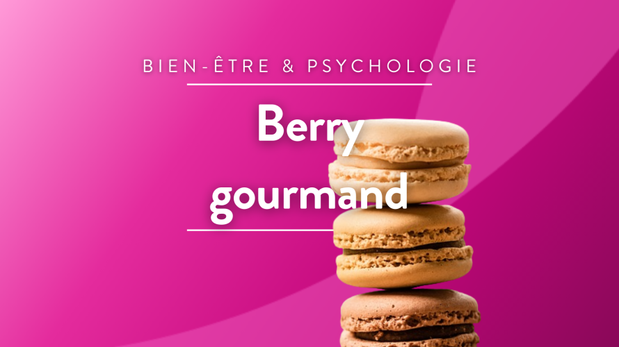 © Vignette Berry gourmand RCF en Berry
