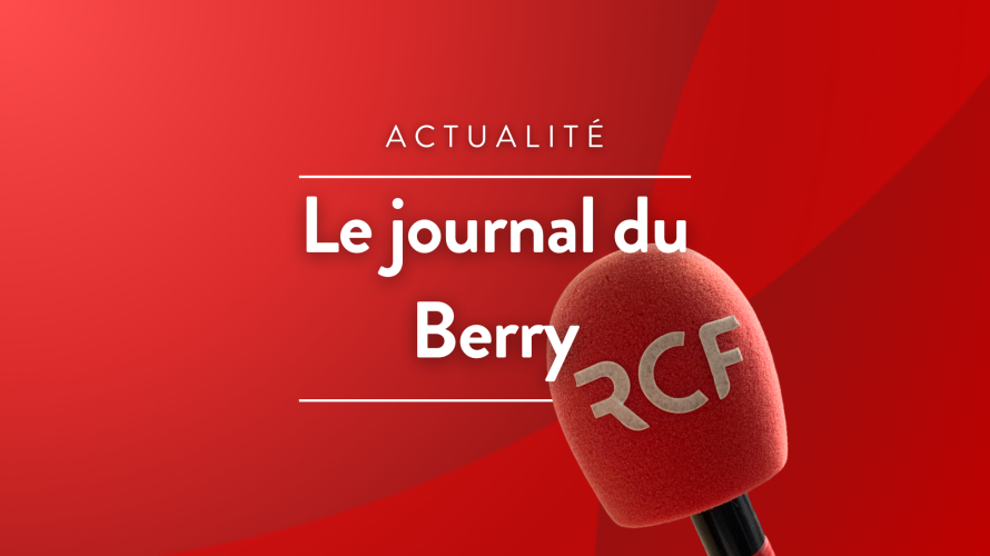 ©Vignette Le journal du Berry RCF en Berry