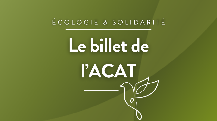 Le billet de l'ACAT